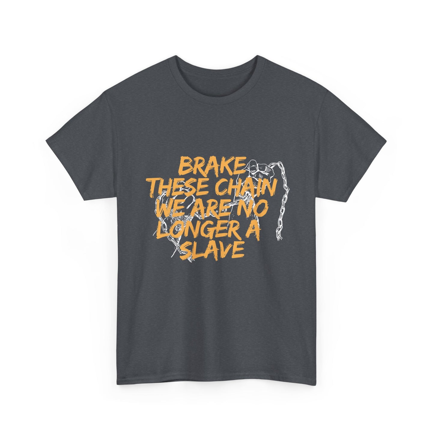 Empowering Cotton Tee - 'Brake These Chains'