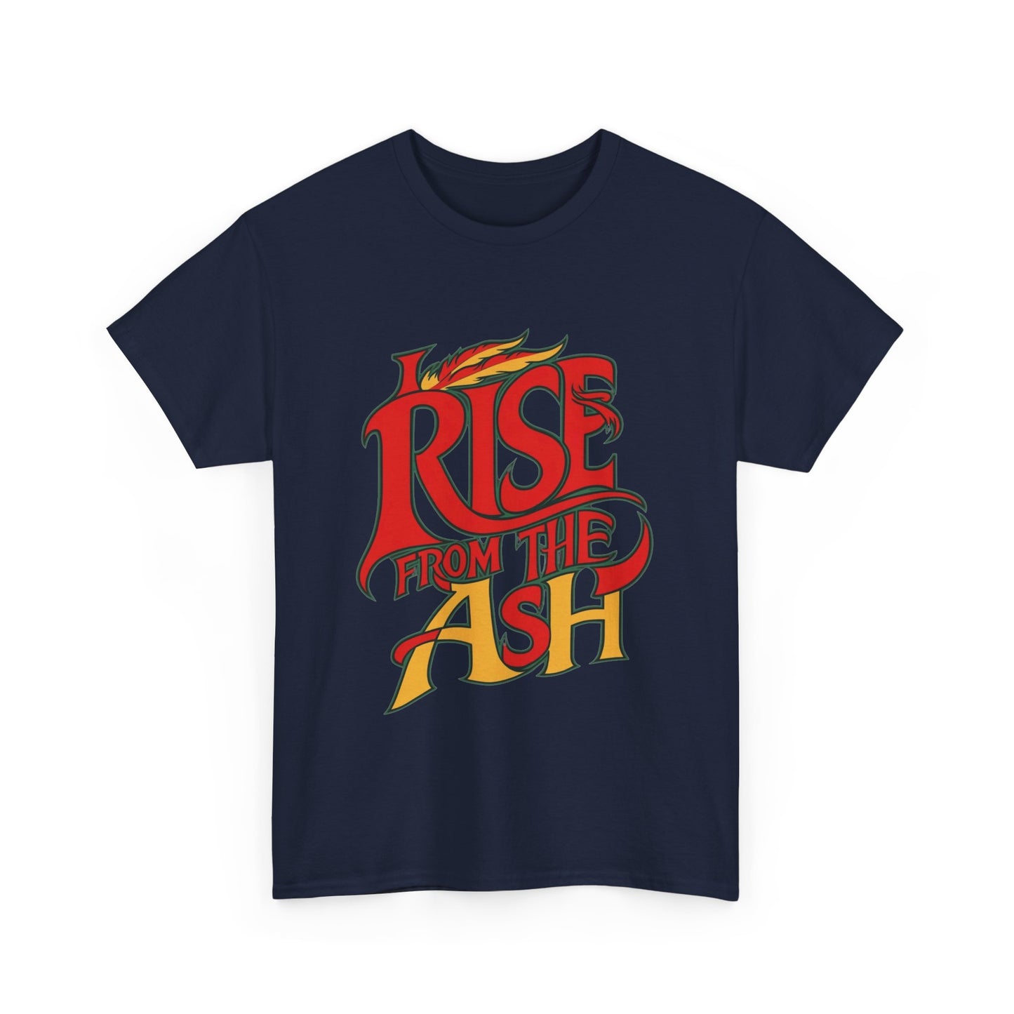 Rise From The Ash T-Shirt - Inspirational Graphic Tee for Empowerment