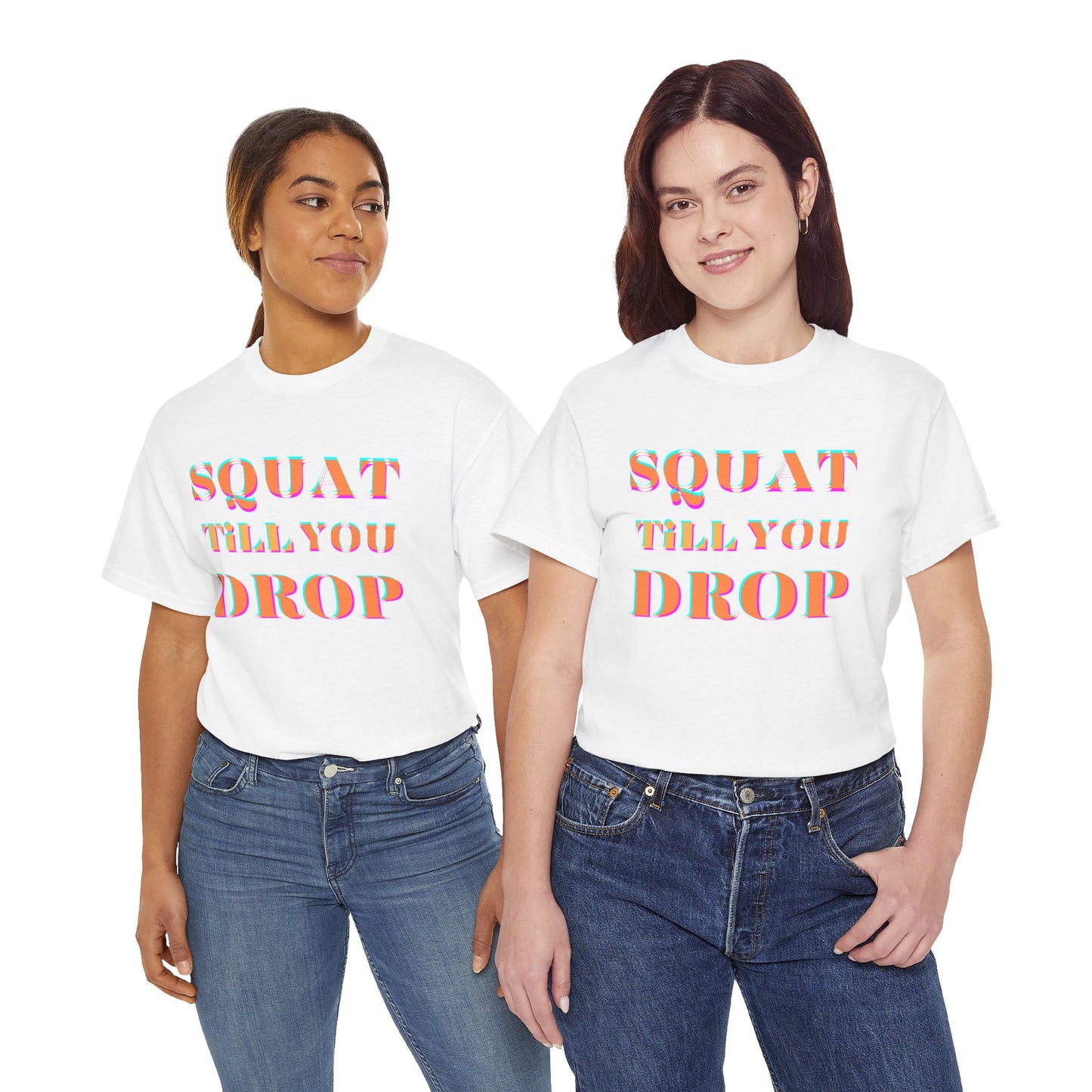 Funny Fitness T-Shirt - 'Squat Till You Drop' Unisex Tee