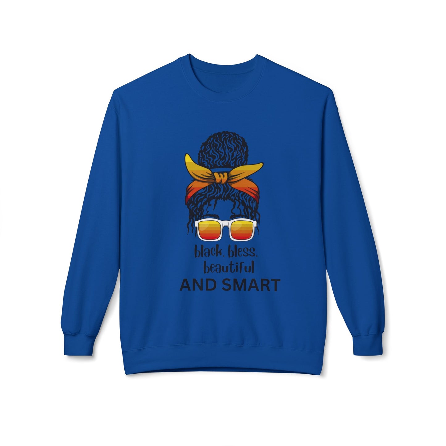 Black, Bless, Beautiful and Smart Fleece Crewneck Sweatshirt for Women