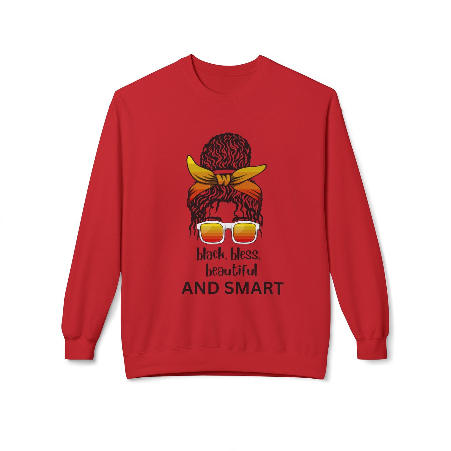 Black, Bless, Beautiful and Smart Fleece Crewneck Sweatshirt for Women