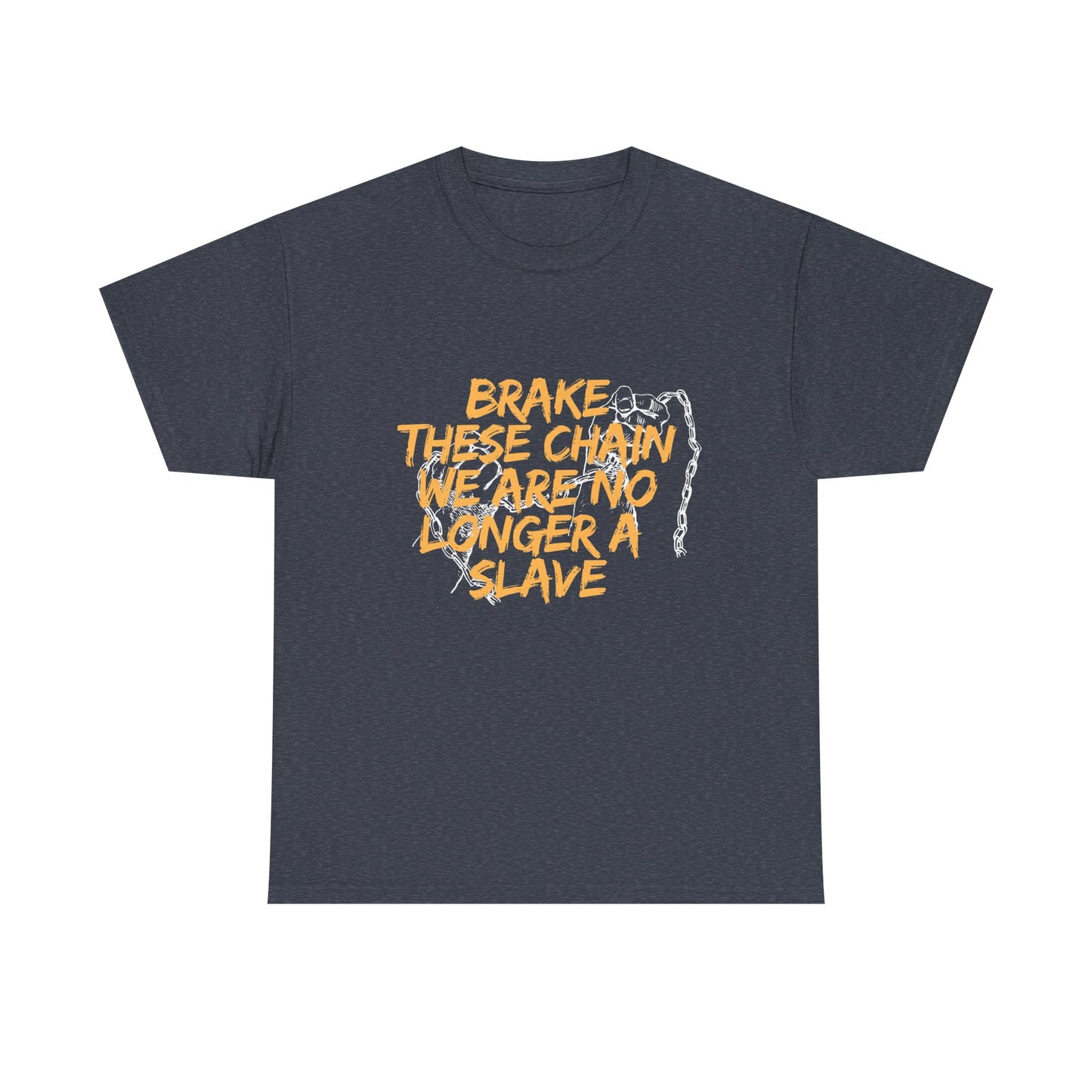 Empowering Cotton Tee - 'Brake These Chains'
