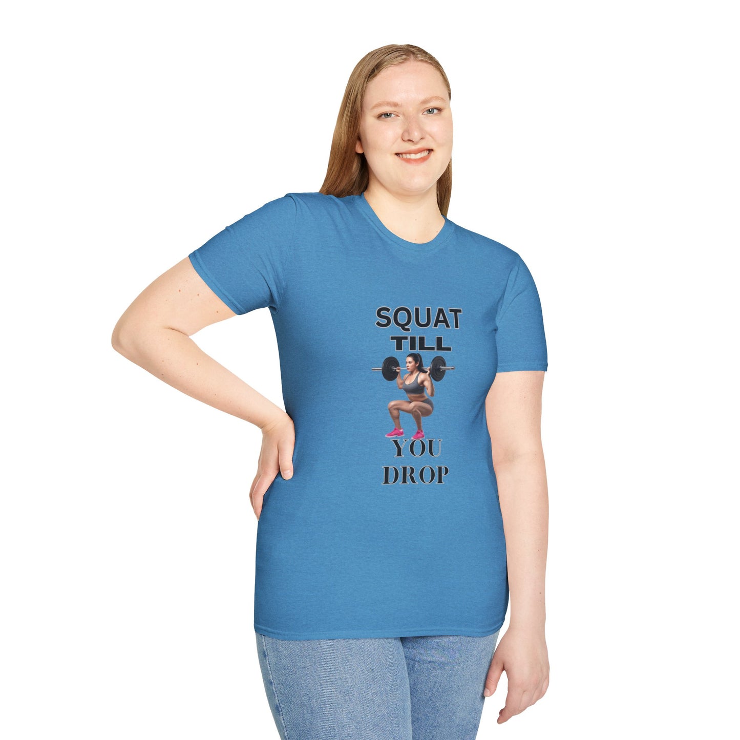Fitness Motivation T-Shirt - 'Squat Till You Drop'