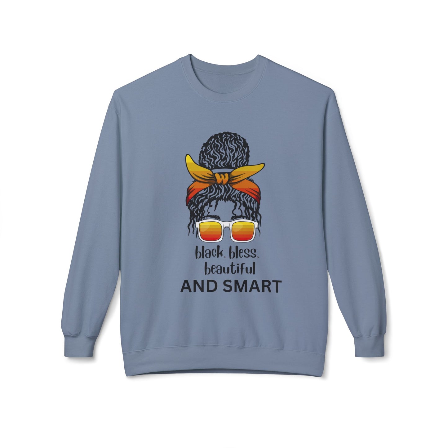 Black, Bless, Beautiful and Smart Fleece Crewneck Sweatshirt for Women