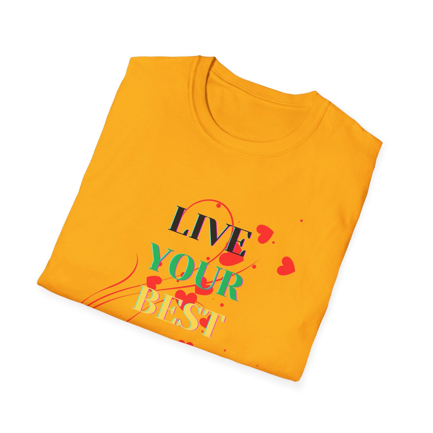 Inspirational T-Shirt - 'Live Your Best Life'