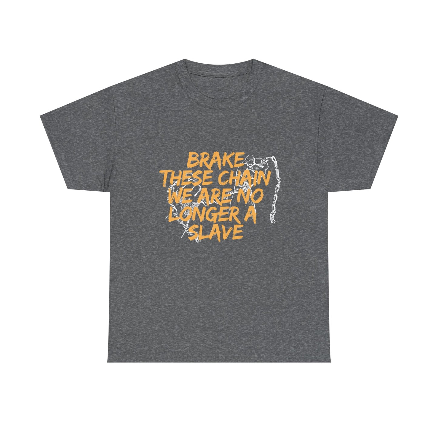 Empowering Cotton Tee - 'Brake These Chains'