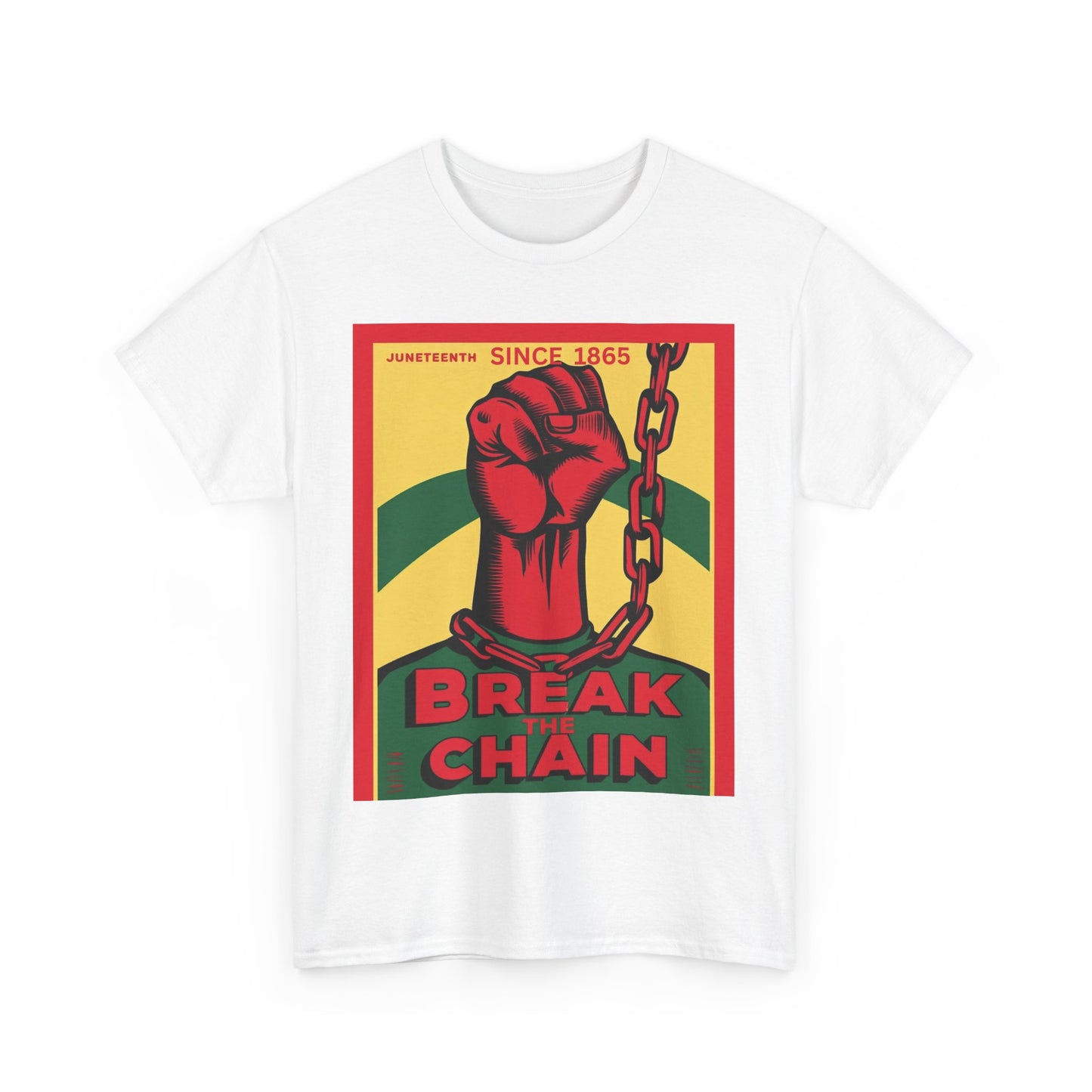 Juneteenth Break the Chain Tee