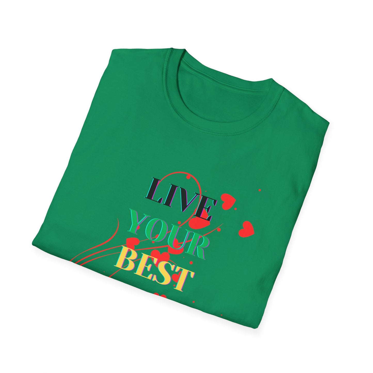Inspirational T-Shirt - 'Live Your Best Life'