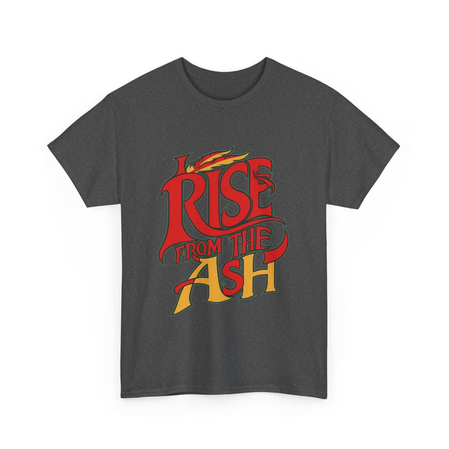 Rise From The Ash T-Shirt - Inspirational Graphic Tee for Empowerment