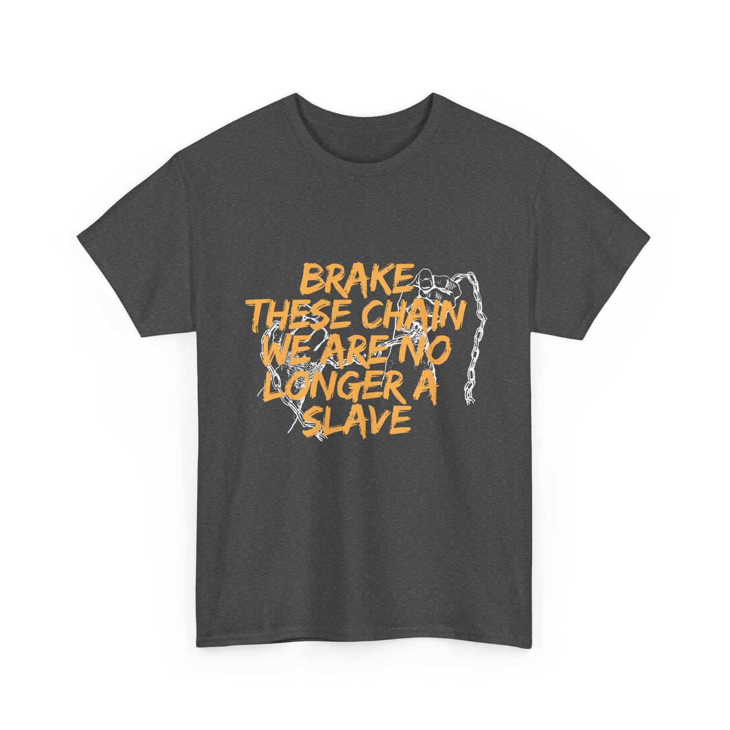 Empowering Cotton Tee - 'Brake These Chains'