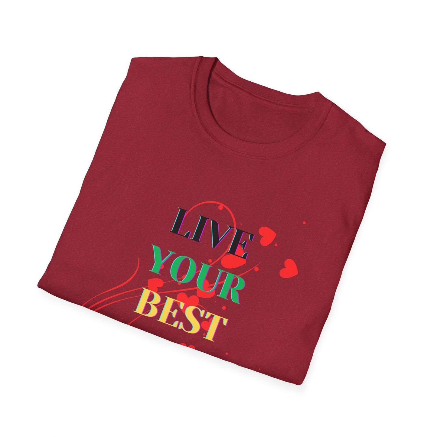Inspirational T-Shirt - 'Live Your Best Life'