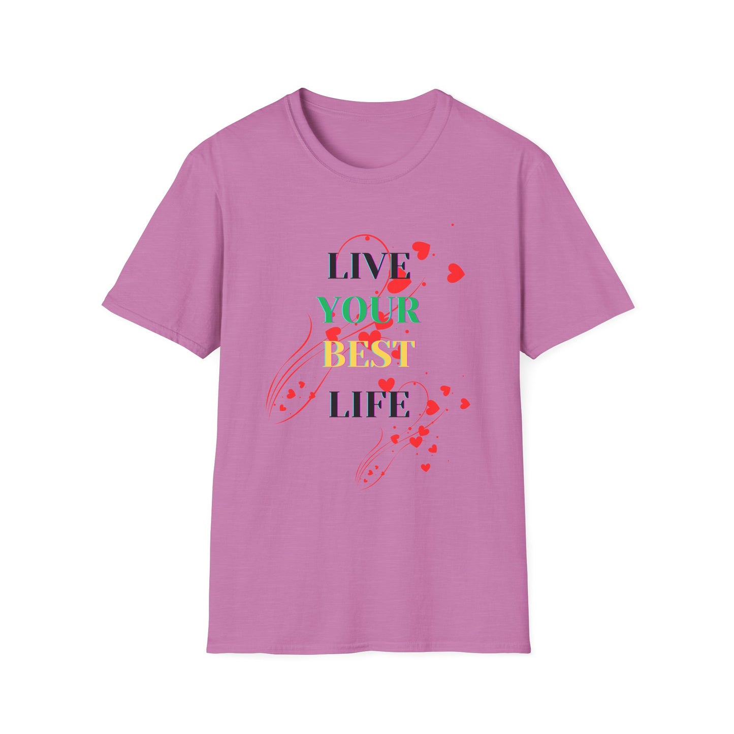 Inspirational T-Shirt - 'Live Your Best Life'