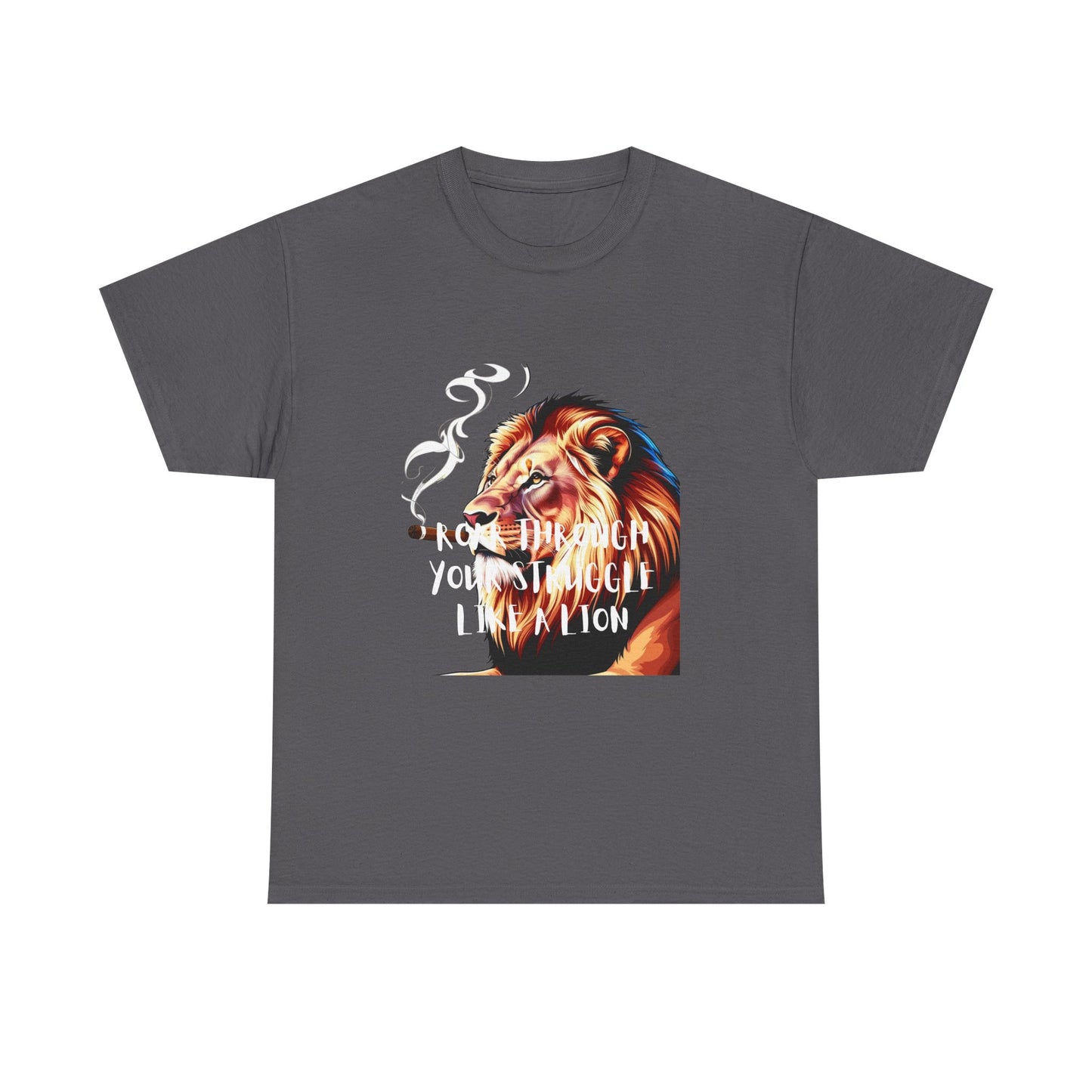 Inspirational Tee - &quot;Roar Through Your Struggles Like a Lion&quot; Unisex Shirt