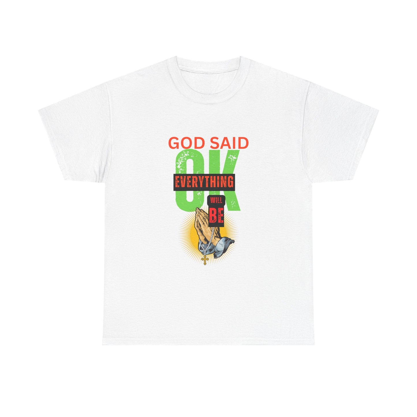 Inspirational Tee - 'God Said OK' Design