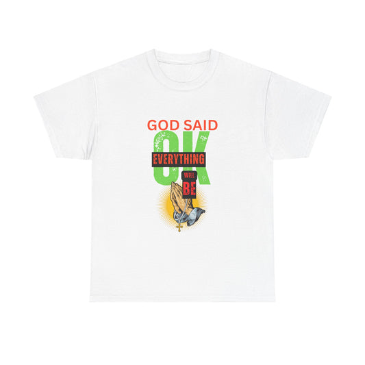 Inspirational Tee - 'God Said OK' Design