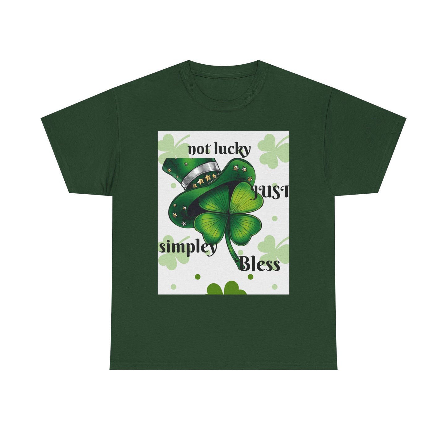 St. Patrick's Day Shamrock Tee — "Not Lucky, Just Blessed" Graphic T-Shirt