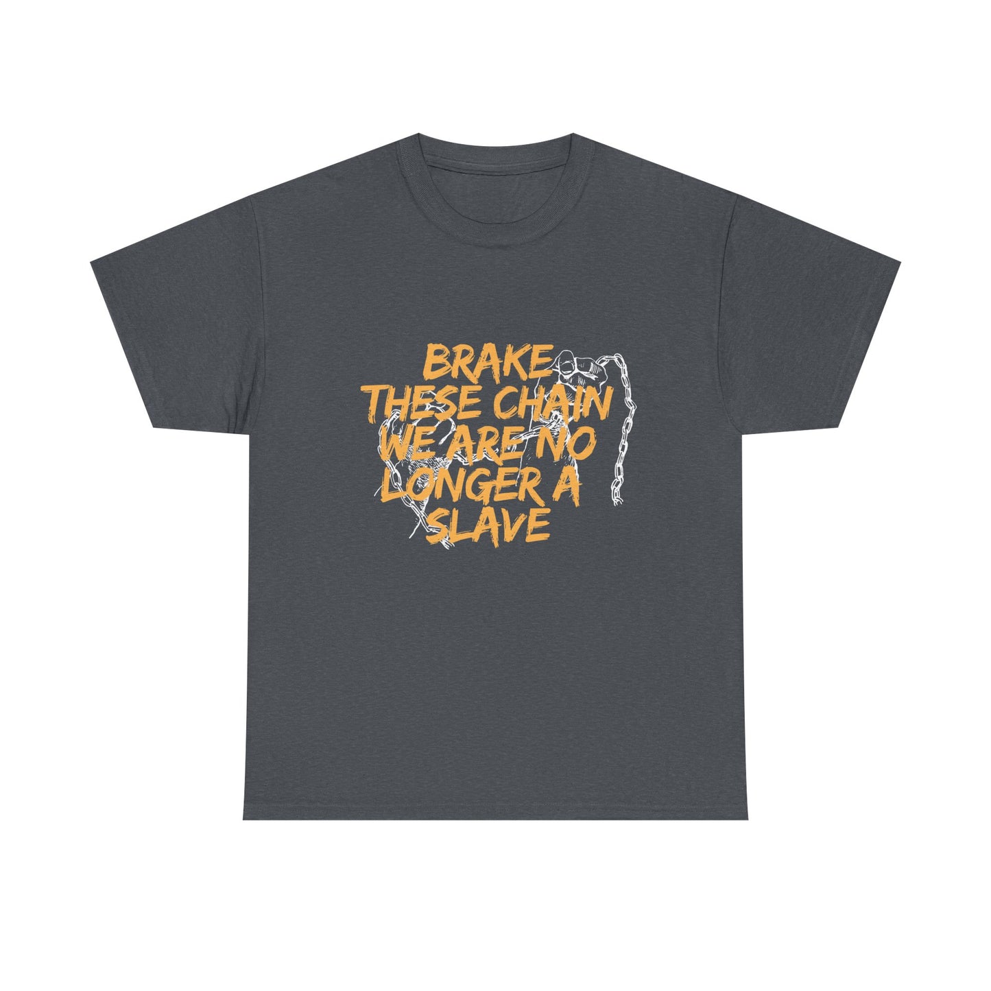 Empowering Cotton Tee - 'Brake These Chains'