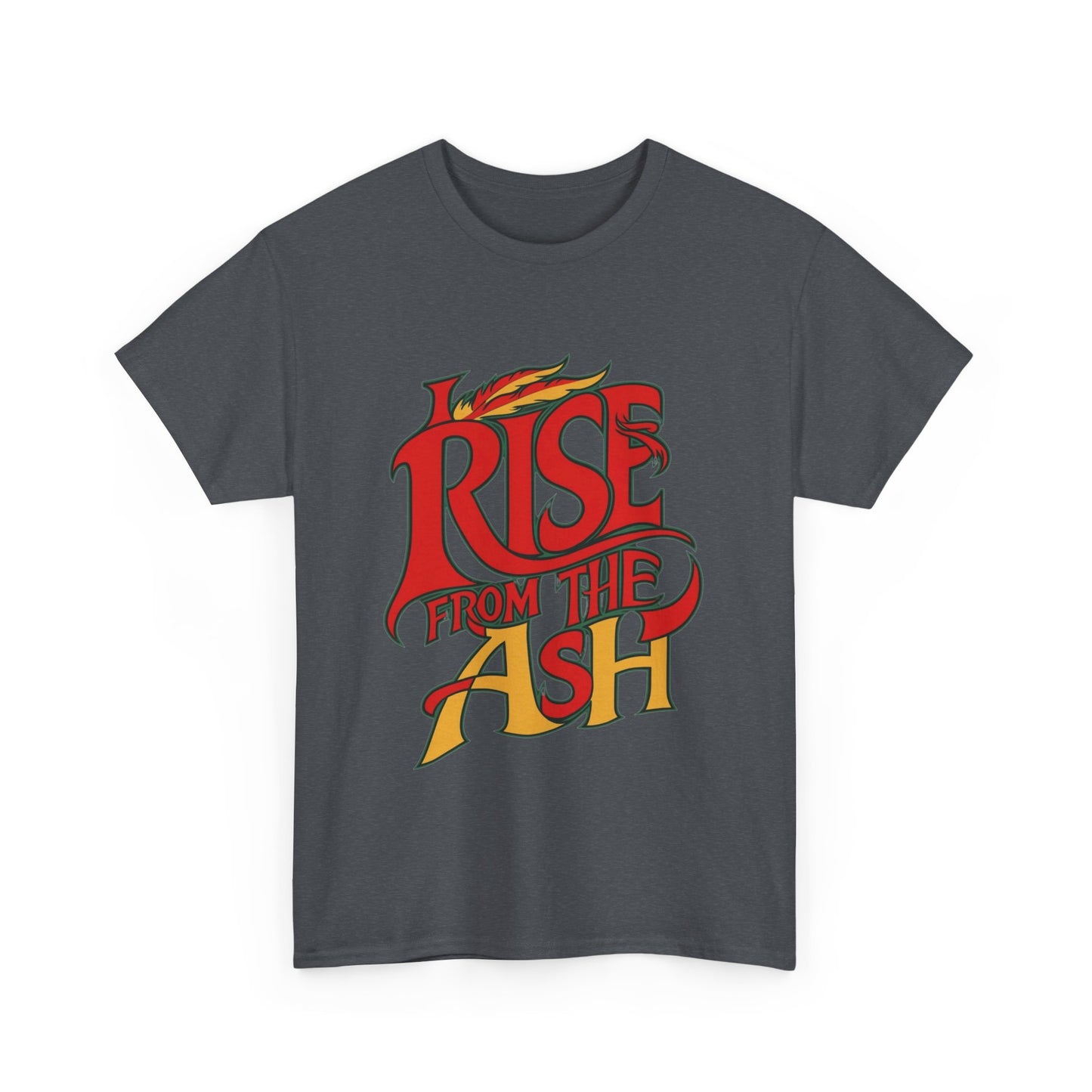 Rise From The Ash T-Shirt - Inspirational Graphic Tee for Empowerment