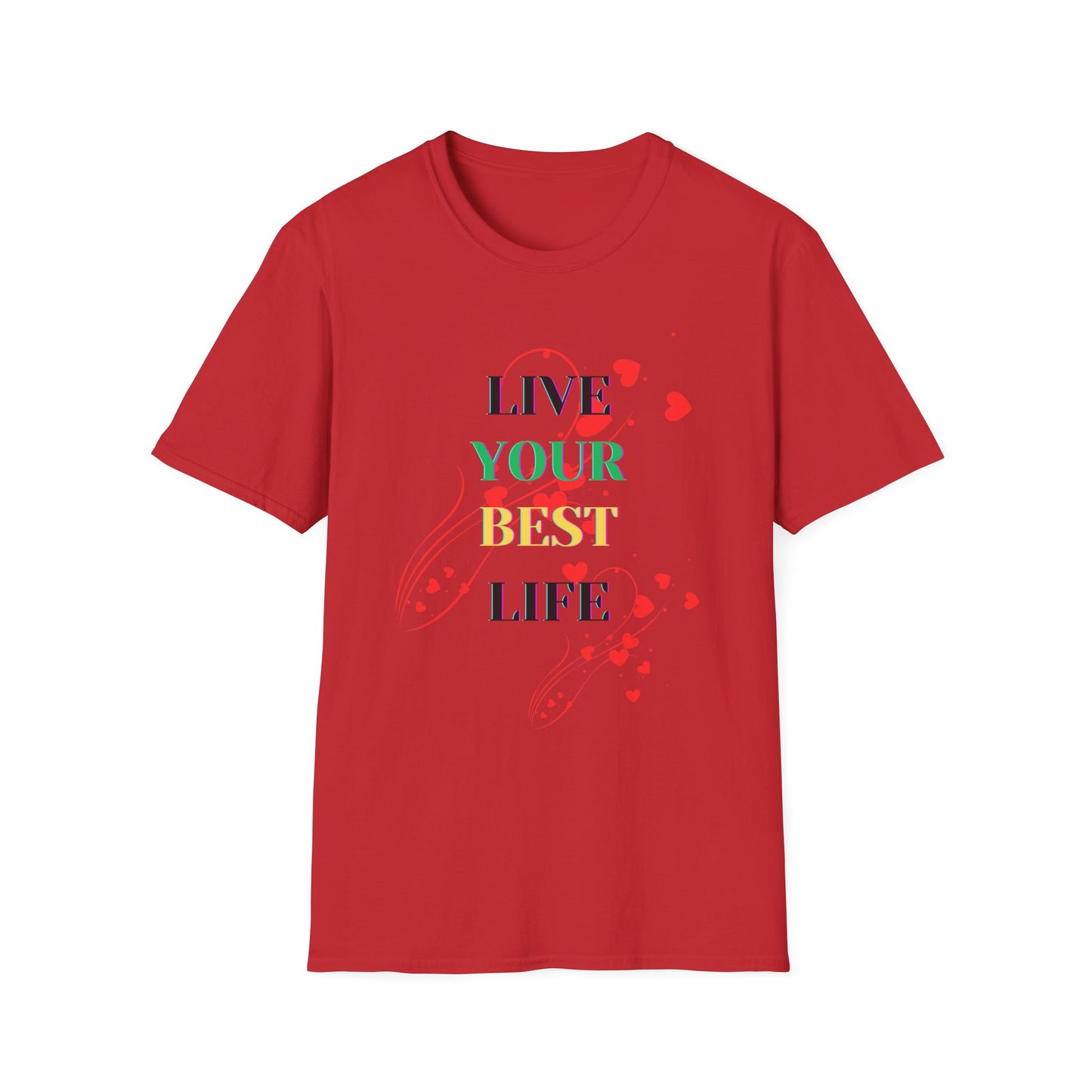 Inspirational T-Shirt - 'Live Your Best Life'