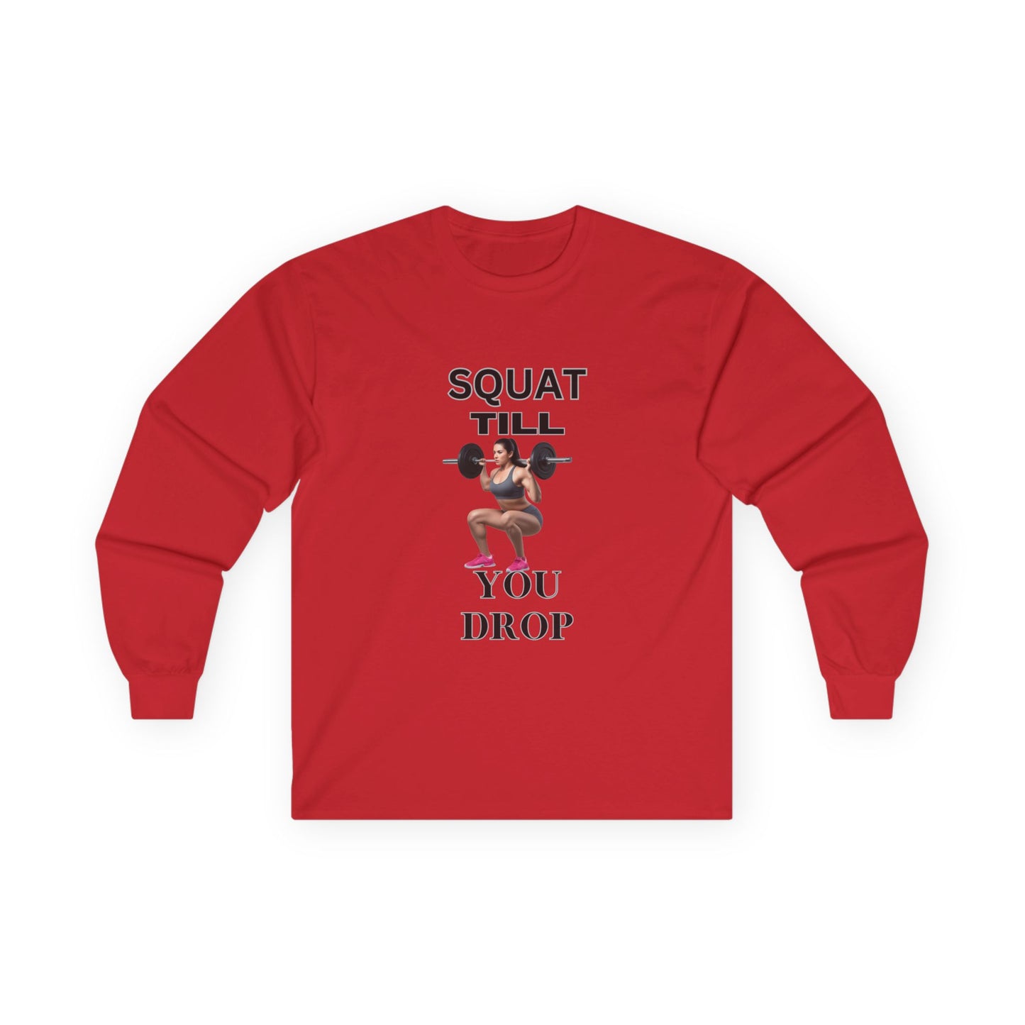 Fitness Long Sleeve Tee - 'Squat Till You Drop'
