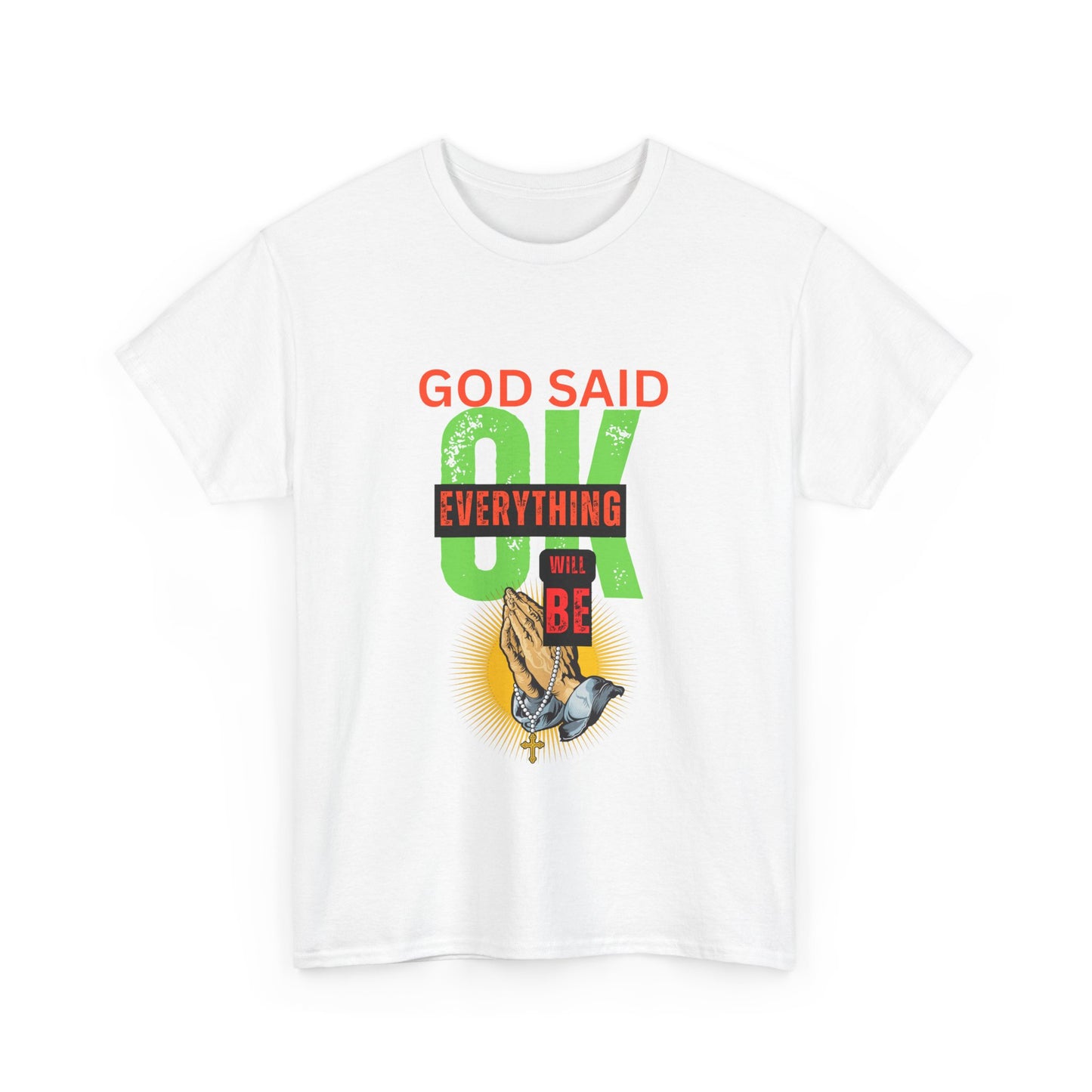 Inspirational Tee - 'God Said OK' Design