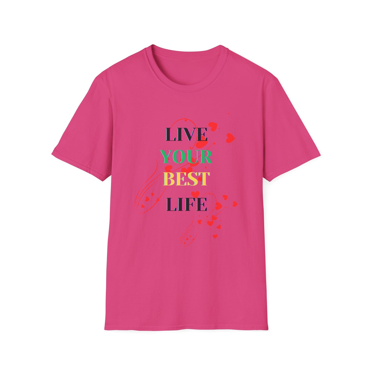 Inspirational T-Shirt - 'Live Your Best Life'