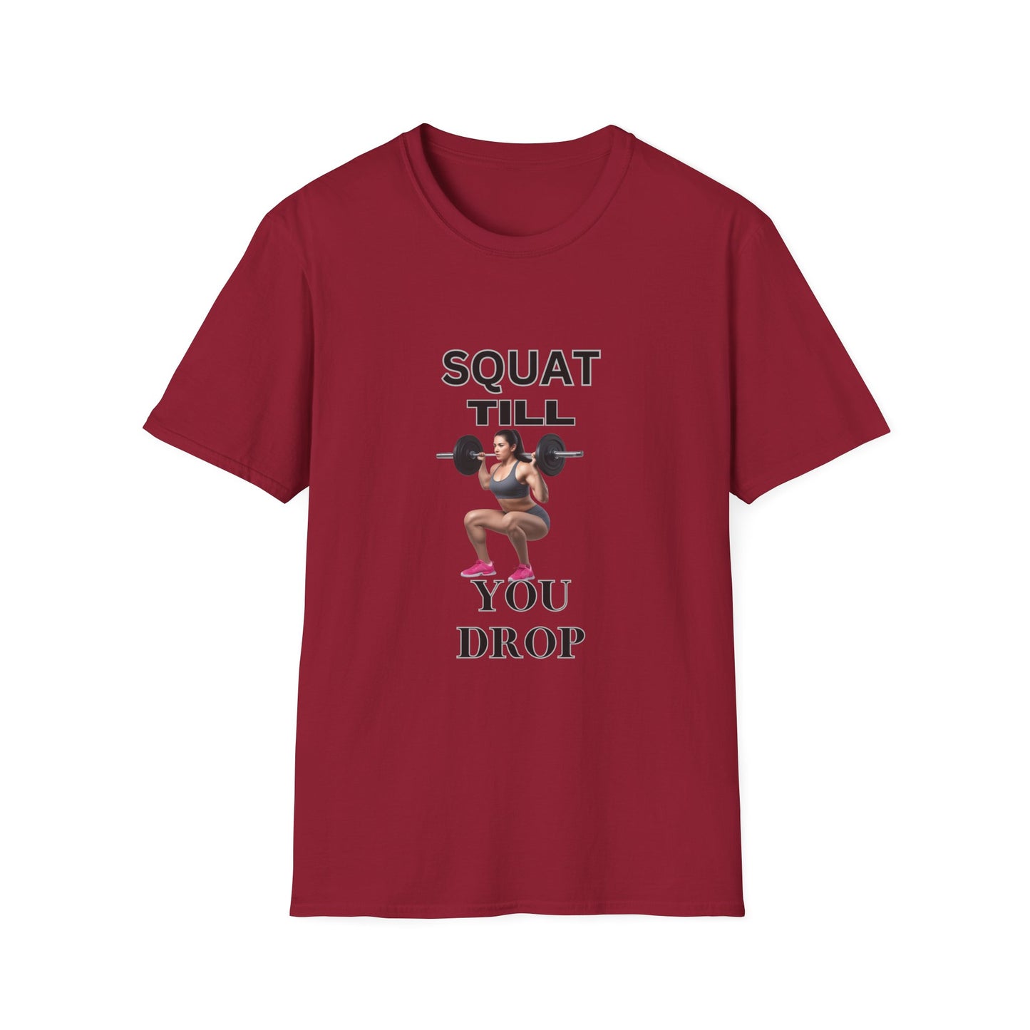 Fitness Motivation T-Shirt - 'Squat Till You Drop'