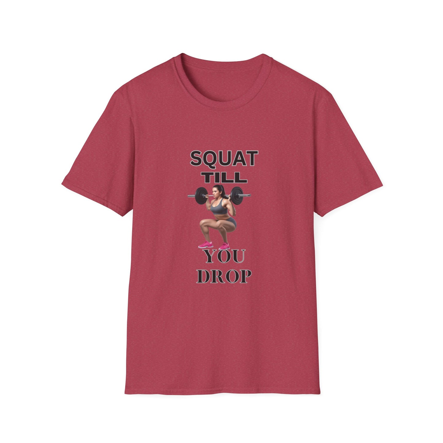 Fitness Motivation T-Shirt - 'Squat Till You Drop'