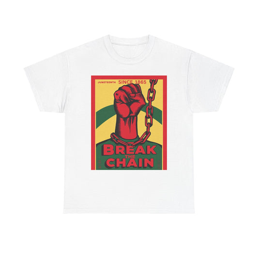 Juneteenth Break the Chain Tee