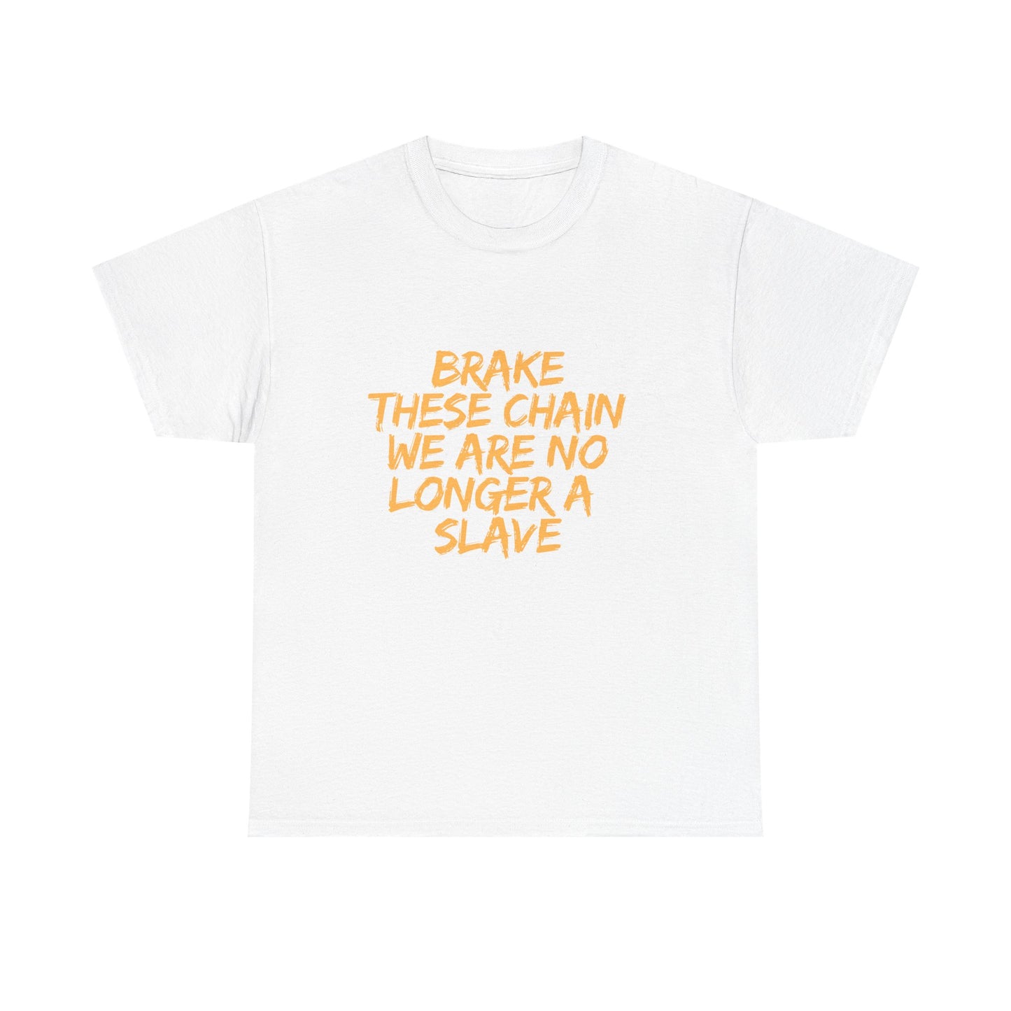 Empowering Cotton Tee - 'Brake These Chains'
