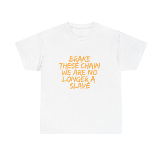 Empowering Cotton Tee - 'Brake These Chains'