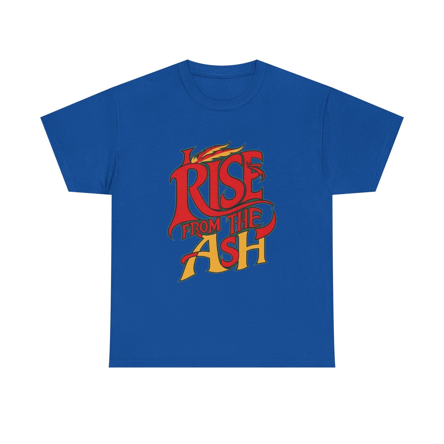 Rise From The Ash T-Shirt - Inspirational Graphic Tee for Empowerment