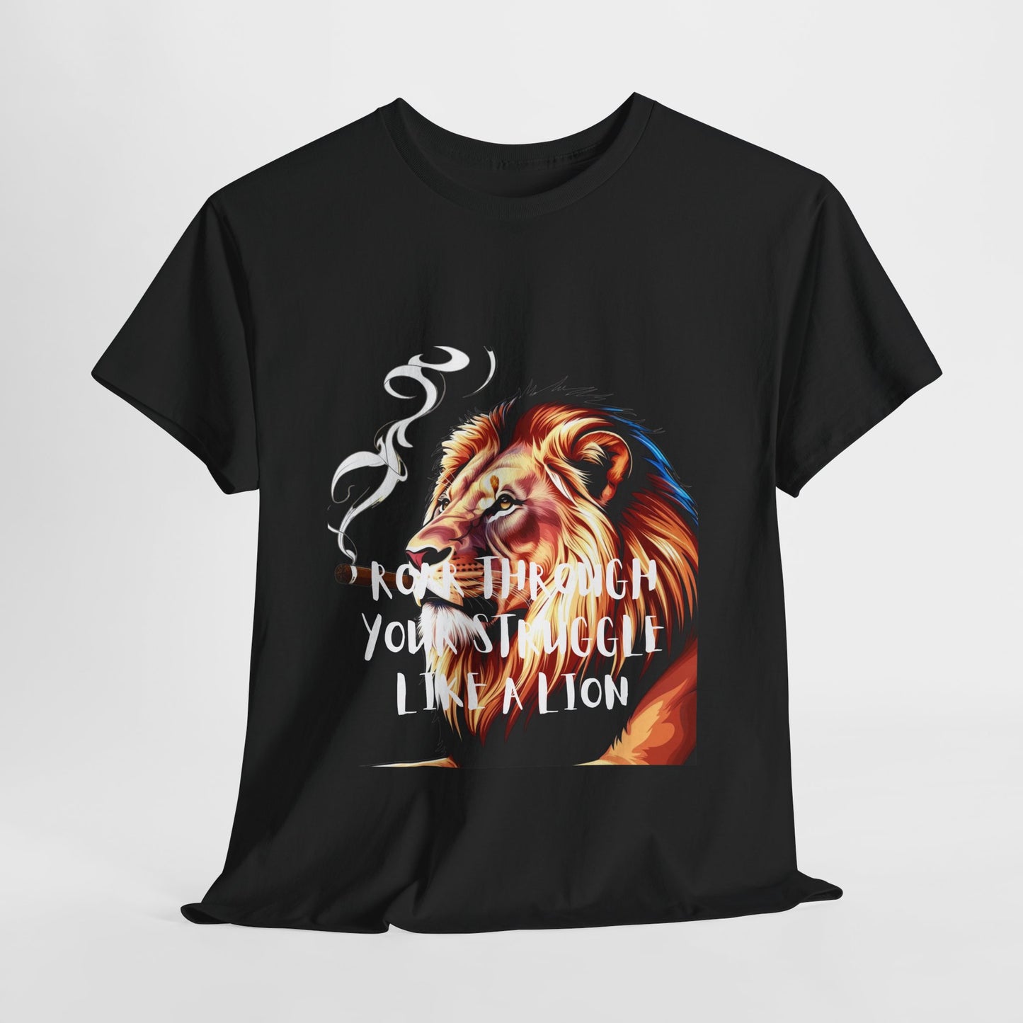 Inspirational Tee - &quot;Roar Through Your Struggles Like a Lion&quot; Unisex Shirt