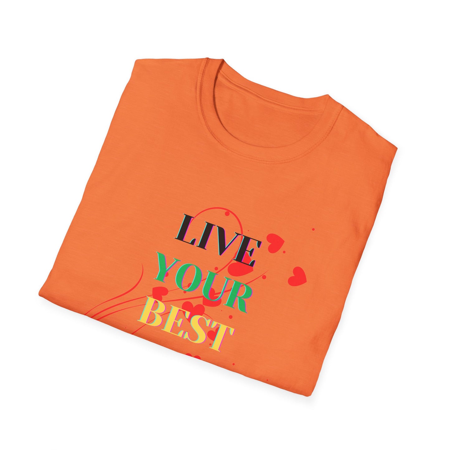 Inspirational T-Shirt - 'Live Your Best Life'