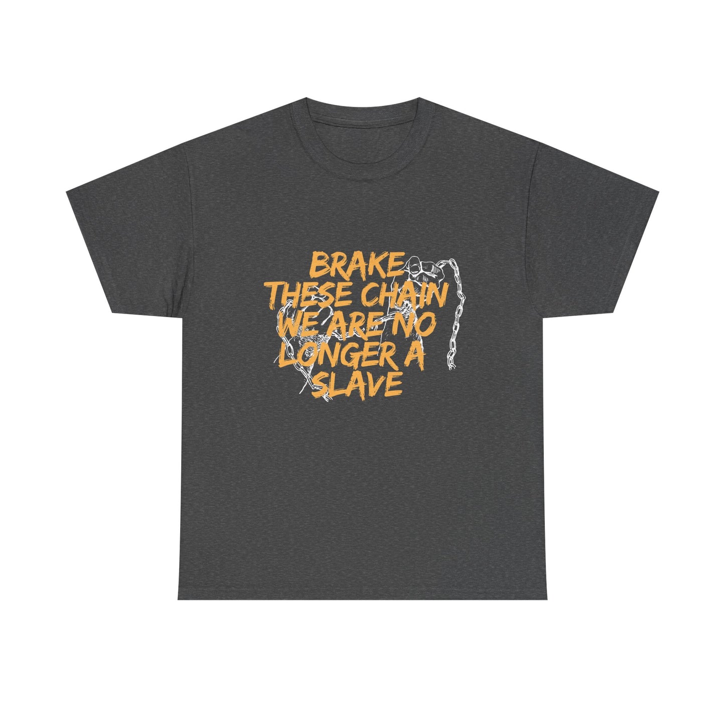 Empowering Cotton Tee - 'Brake These Chains'