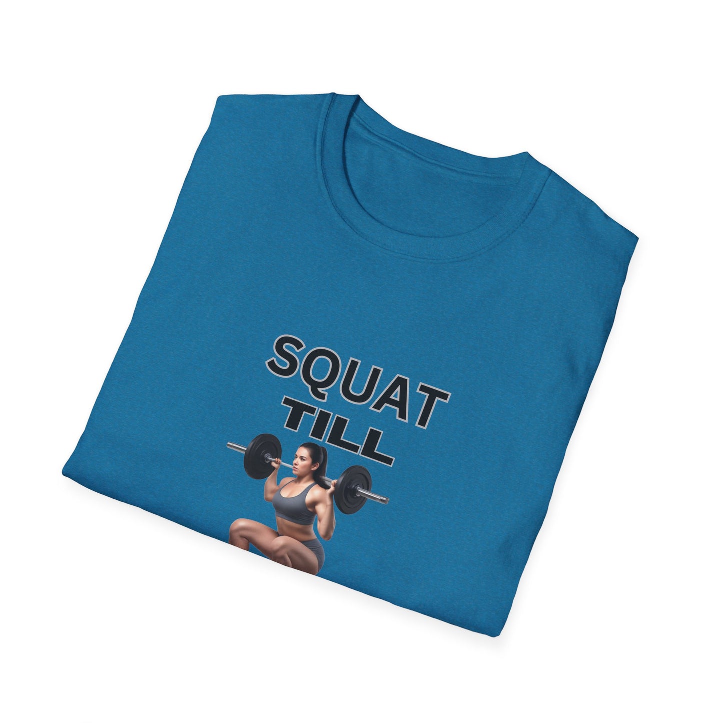Fitness Motivation T-Shirt - 'Squat Till You Drop'