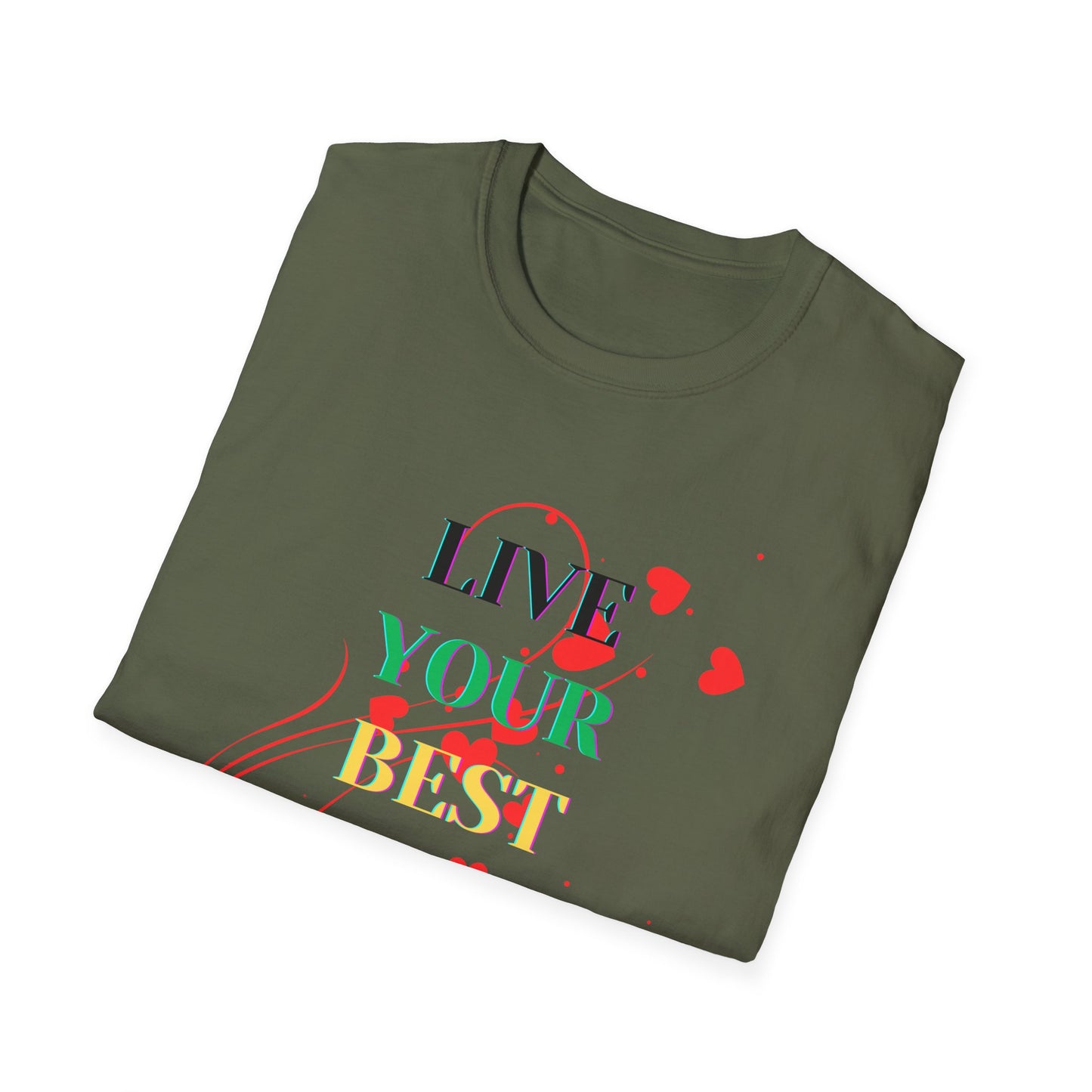 Inspirational T-Shirt - 'Live Your Best Life'