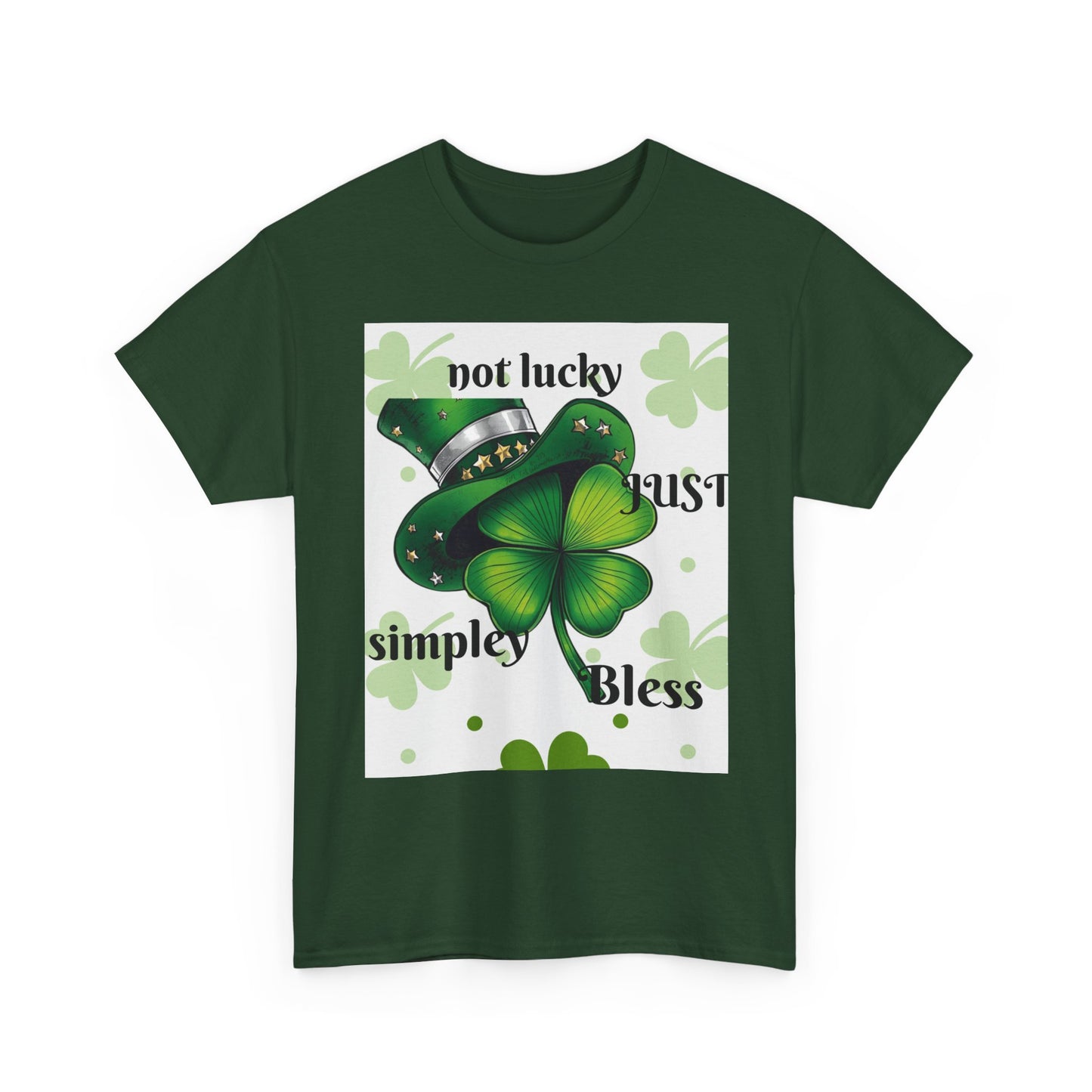St. Patrick's Day Shamrock Tee — "Not Lucky, Just Blessed" Graphic T-Shirt