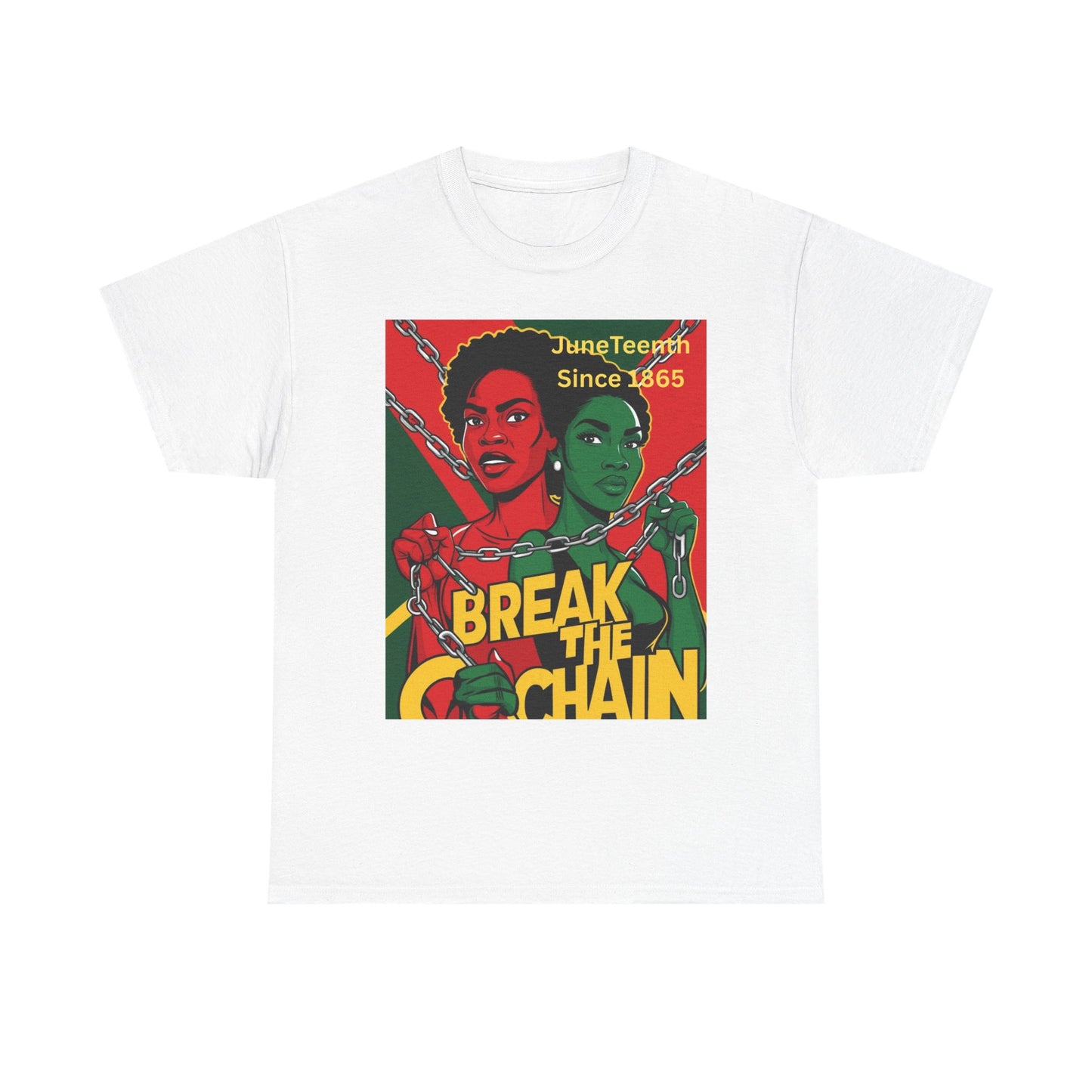 Juneteenth Break the Chain T-Shirt