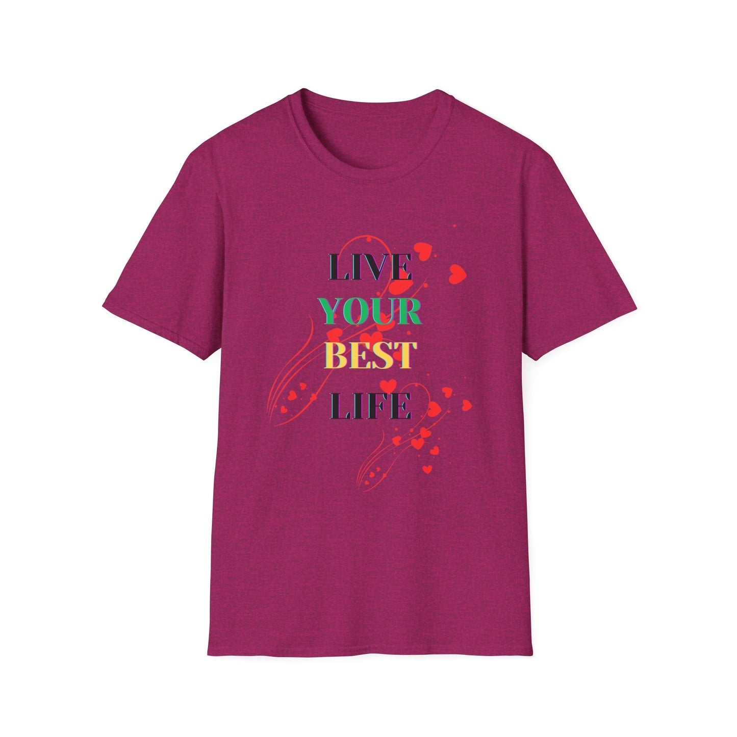 Inspirational T-Shirt - 'Live Your Best Life'