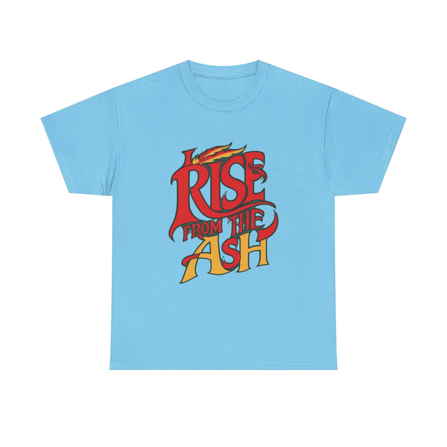 Rise From The Ash T-Shirt - Inspirational Graphic Tee for Empowerment