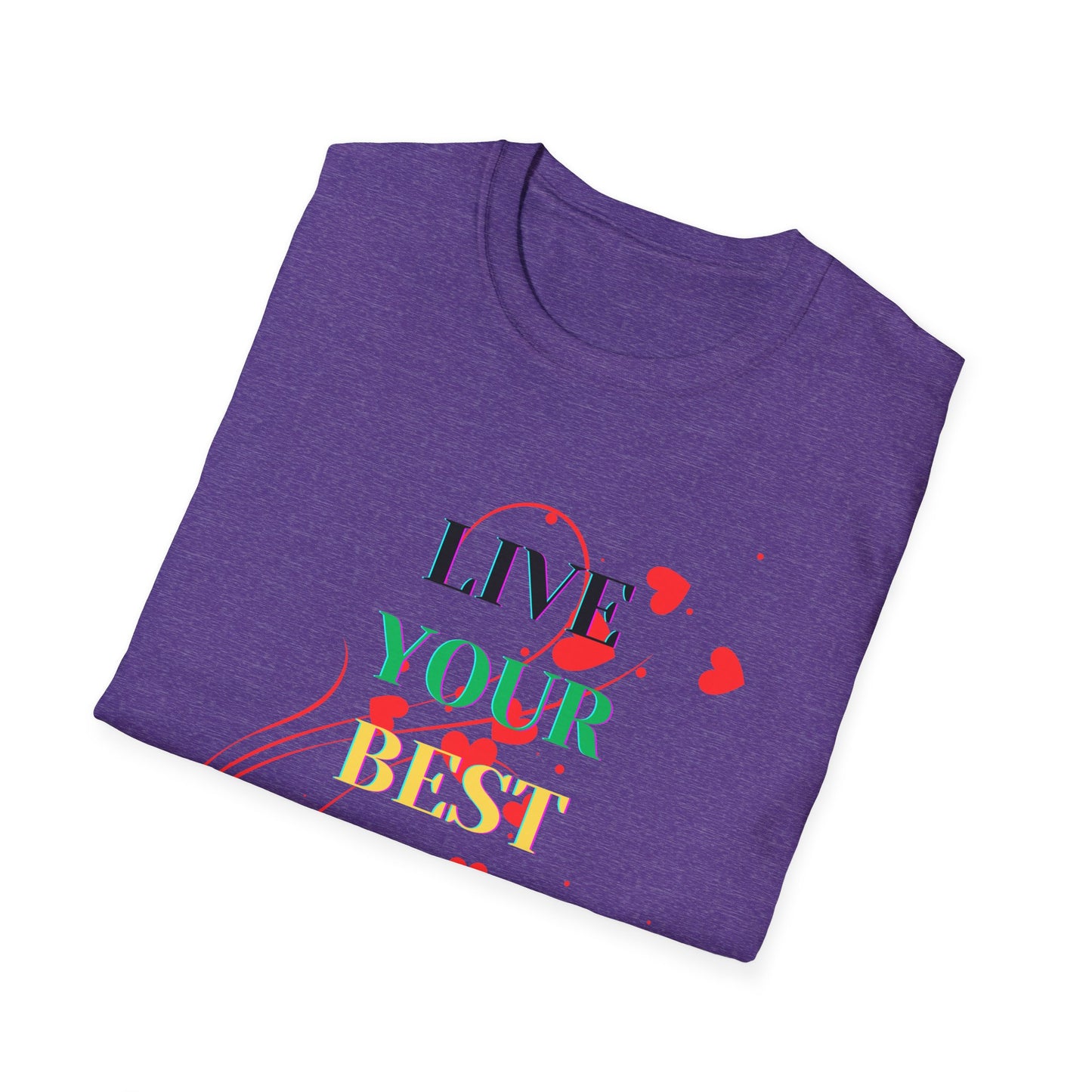 Inspirational T-Shirt - 'Live Your Best Life'