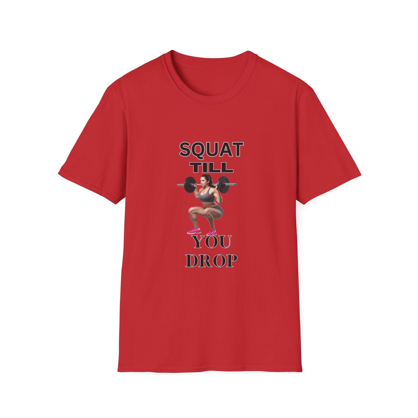 Fitness Motivation T-Shirt - 'Squat Till You Drop'