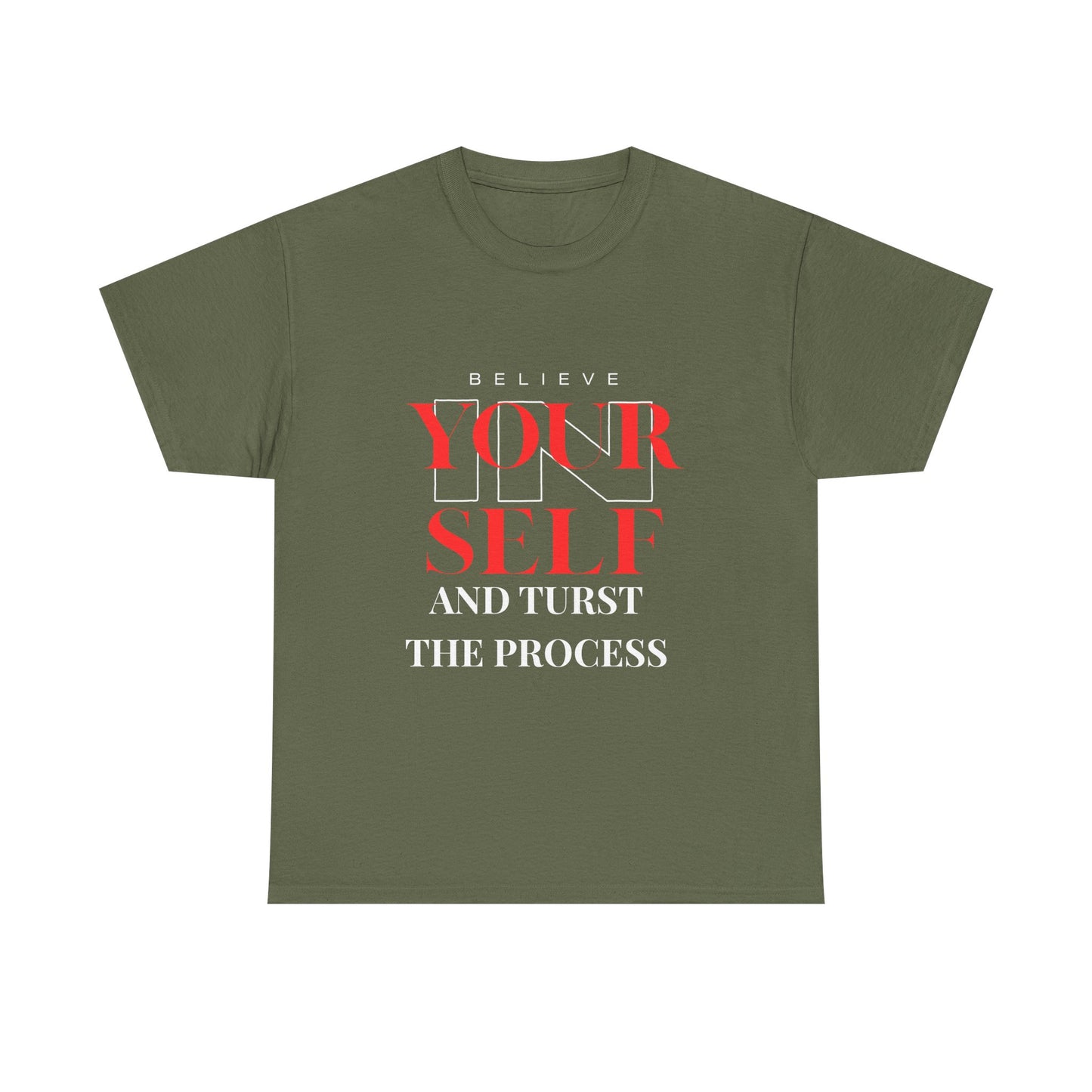 Believe Yourself Tee — "Believe Your Self and Trust the Process" Motivational T‑Shirt